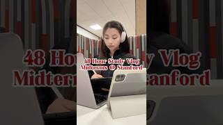 48 Hour Study Vlog  Midterms at Stanford 📚 university college studymotivation studywithme [upl. by Ellora]