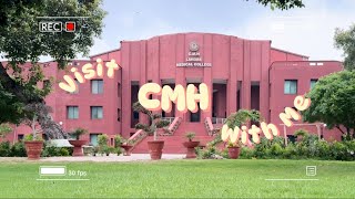 My Campus Tour  CMH LAHORE MEDICAL COLLEGE  A Short Documentary [upl. by Iras884]