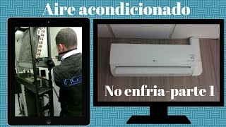 AIRE ACONDICIONADO NO ENFRÍAFALLAS FRECUENTES PARTE 1 [upl. by Erleena]