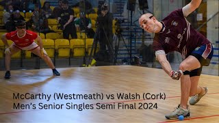 All Ireland Mens Senior Singles Semi Final 2024  Robbie McCarthy Westmeath vs David Walsh Cork [upl. by Notwal]