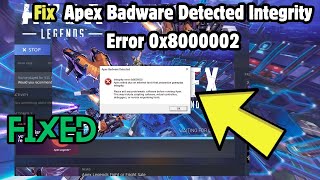 How to Fix Apex Badware Detected Integrity Error 0x8000002 [upl. by Gulgee]