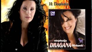 Dragana Mirkovic  Eksplozija  Audio 2008 [upl. by Galen910]