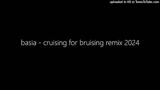 basia  cruising for bruising remix 2024 [upl. by Gawen430]