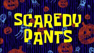 SpongeBob Scaredy Pants Title Card Late Season 3 style [upl. by Hime759]