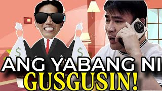 ANG YABANG NI GUSGUSIN PART 1  FLM PARODY [upl. by Abbotson]