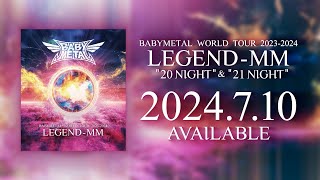 BABYMETAL WORLD TOUR 2023  2024 LEGEND  MM Bluray DVD LIVE ALBUM  VINYL Trailer [upl. by Ylrehc495]