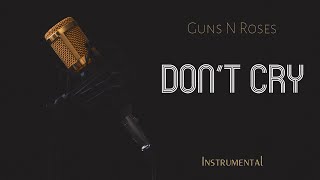 Guns N Roses  Dont Cry Instrumental  STANDARD TUNING [upl. by Adil]