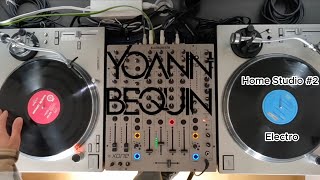 Home Studio Dj set 2 Vinyls  Electro  Yoann Bequin [upl. by Liagabba]