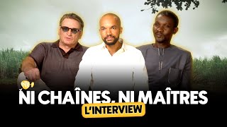 LINTERVIEW  Léquipe de NI CHAÎNES NI MAÎTRES [upl. by Marleah]