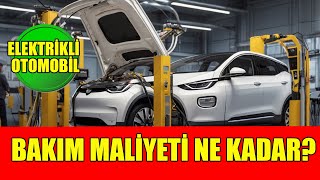 Elektrikli otomobillerin Bakım Maliyeti Ne Kadar [upl. by Margret]