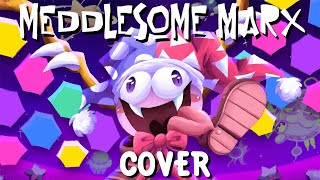 MEDDLESOME MARX  VS Marx RemixCover [upl. by Einahpats]