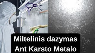 Miltelinis Dazymas Ant Karsto Metalo [upl. by Ydollem]