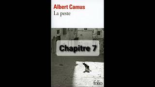 7  La peste de Camus  Chapitre 7  livre audio [upl. by Eirtemed]