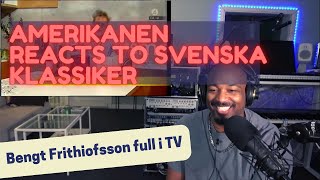 Amerikanen Reacts to Viral Svenska Klassiker Bengt Frithiofsson full i TV [upl. by Sherr380]