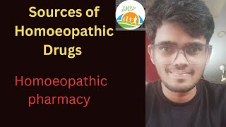 Sources of homoeopathic drugs  Homoeopathic pharmacy  lecture 2 [upl. by Allegra]