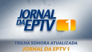 ATUALIZADO 2  Trilha sonora do EPTV1 2018 [upl. by Christabel]