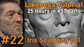 Likeness Tutorial PART 22 Sculpting Iris Part01 [upl. by Solon36]