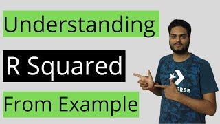 Understanding R Squared From ExampleR Squared clearly explained [upl. by Elaynad]