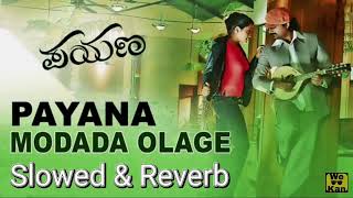 Modada Olage  Slowed amp Reverb  Sonu Nigam  We Kan [upl. by Annabelle]