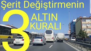 Şerit Değiştirmenin 3 ALTIN Kuralı [upl. by Wood]