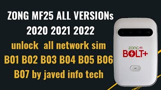 Zong 4G Bolt Latest Unlock MF25 2021 MF25 2022 B01 B02 B03 B04 Without fastboot All Network Unlock [upl. by Michaella]