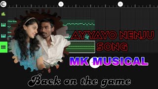 ayyayo nenju song composing in FL studio mobile MK MUSICAL 🎧🎧 Back on the game [upl. by Margaux]