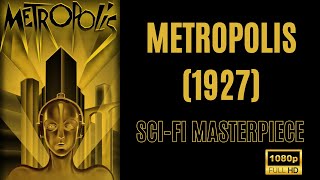 Metropolis 1927  Full Movie  Restored HD 1080P  Classic SciFi Masterpiece [upl. by Arekat]