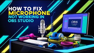 How to Fix Microphone Not Working in OBS Studio  Easy Solution [upl. by Schoof]