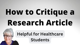 How to Critique a Research Article  for Healthcare Students and Researchers [upl. by Hurff]