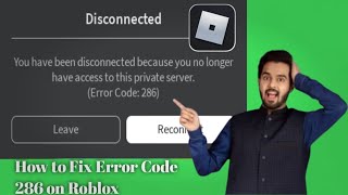 How to fix error code 286 on Roblox 2024 [upl. by Tod251]