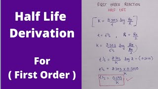 Half life derivation of first order reaction  first order reaction half life  chemical Kinetics [upl. by Yerbua]