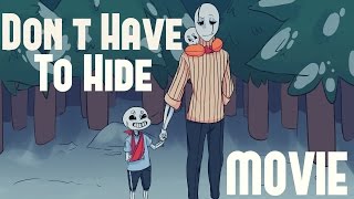 Dont Have To Hide  Undertale Comic Dub Movie FULL [upl. by Rhoda422]