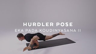 How to do Hurdler Pose  Eka Pada Koundinyasana 2 Tutorial with Dylan Werner [upl. by Kienan]