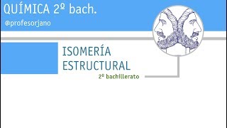 ISOMERÍA ESTRUCTURAL [upl. by Henderson]