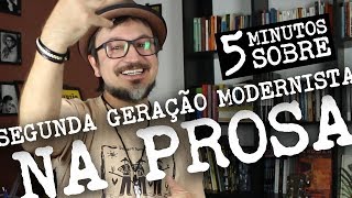 5 Minutos Sobre Segunda Geração Modernista na Prosa [upl. by Hcelemile847]