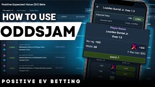 Positive Expected Value Betting Tutorial  How to Use OddsJam [upl. by Dranoel]