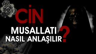 CİN MUSALLATI NASIL ANLAŞILIR  İŞTE BELİRTİLERİ [upl. by Oak571]