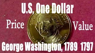 USA One Dollar George Washington 1789 1797 Price and Value CoinsandCurrency [upl. by Quar]