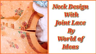 Trendy Neck Design With Joint Lace Button Loops Easy Cutting Stitching By World of ideas [upl. by Sakhuja]