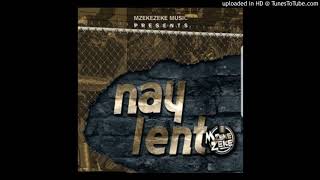 Mzekezeke Nay Lento feat Siya Shezi official audio [upl. by Darnoc356]