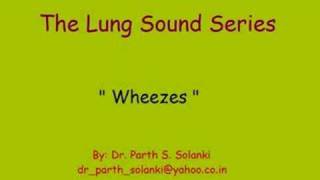 Breath Sounds  Wheezes [upl. by Whallon]