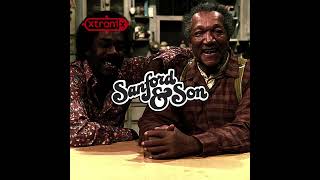 Sanford amp Son Theme Song Remix [upl. by Yelrihs]