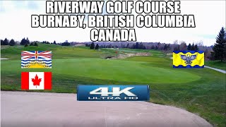 RIVERWAY GOLF COURSE Burnaby BC  UHD 4K [upl. by Ahcilef567]