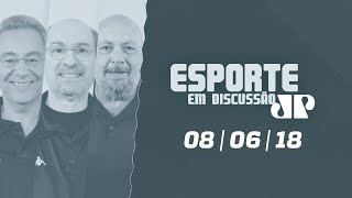 Esporte em Discussão  080618 [upl. by Letniuq]