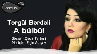 Tərgül Bərdəli  A bülbül audio [upl. by Adnarem765]