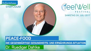 quotPeaceFoodquot Vortrag von Dr Ruediger Dahlke  feelWell Festival 2017 [upl. by Chapnick]