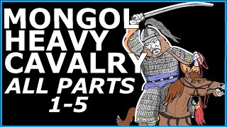 Mongol Heavy Cavalry Equipment and Performance ALL PARTS [upl. by Oiramaj]