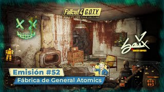 Fallout 4 GOTY Edition  Emisión 52  Fábrica de General Atomics  Camp Difícil ESPSub [upl. by Qirat]