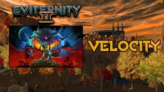 Velocity  Eviternity II OST MAP32 [upl. by Aciras42]