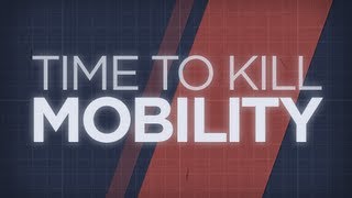 Time To Kill  Mobility [upl. by Froh]